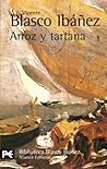 Arroz y tartana by Vicente Blasco Ibáñez