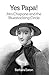 Yes Papa! Mrs Chapone and the Bluestocking Circle: A Biography of Hester Mulso - Mrs Chapone (1727-1801), a Bluestocking