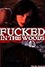 Fucked in the Woods