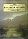 The Sunday Times Book Of The Countryside: Including One Thousand Days Out In Great Britain And Ireland The Sunday Times Book Of The Countryside: Including One Thousand Days Out In Great Britain And Ireland