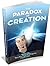 The Paradox of Creation