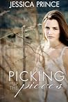 Picking up the Pieces by Jessica Prince