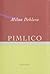 Pimlico by Milan Dekleva