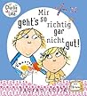Mir geht's so richtig gar nicht gut! by Lauren Child