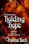 Holding Hope by Paloma Beck