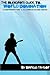 The Musician's Guide to World Domination