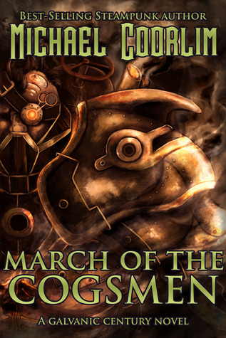 March of the Cogsmen (Galvanic Century, #8)