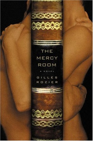 The Mercy Room: A Novel (Hardcover)