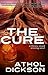 The Cure by Athol Dickson The Cure by Athol Dickson