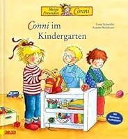 Conni Kommt In Den Kindergarten By Liane Schneider Conni Kommt In Den Kindergarten By Liane Schneider