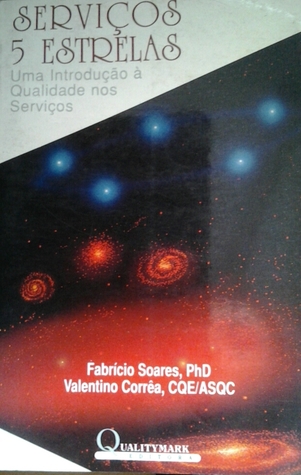 Serviços 5 estrelas: uma introdução à qualidade nos serviços (Paperback)