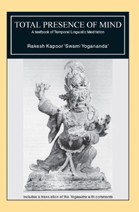 Total Presence of Mind - A Textbook of Temporal Linguistic Meditation