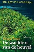 De wachters van de heuvel