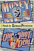 Money Men and One-Shot Deal