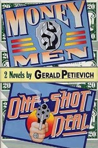 Money Men and One-Shot Deal