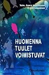 Huomenna tuulet voimistuvat by Saara Henriksson