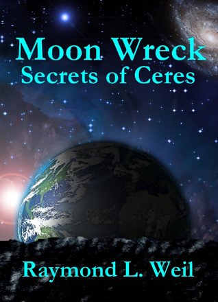 Secrets of Ceres (Moon Wreck, #3)