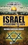 Israel. Operazione Tel Aviv