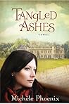 Tangled Ashes by Michèle Phoenix