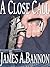 A Close Call (Assassin Chronicles, #3)