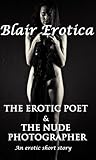 The Erotic Poet and the Nude Photographer by Blair Erotica