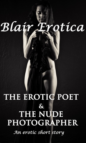 The Erotic Poet and the Nude Photographer (Paperback)