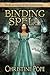 Binding Spell (Tales of the Latter Kingdoms #3)