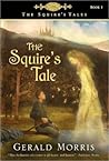 The Squire's Tale (The Squire's Tales, #1) The Squire's Tale