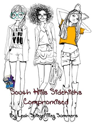 Compromised (South Hills Sidekicks, #3)
