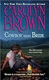 Cowboy Seeks Bride by Carolyn Brown