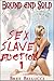 Bound And Sold: Sex Slave Auction 1