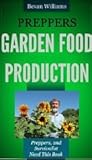 Preppers Garden Food Production