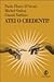 Atei o credenti?: Filosofia, politica, etica, scienza
