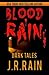Blood Rain: 15 Dark Tales