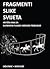 Fragmenti slike svijeta: kritička analiza suvremene filmske i medijske produkcije