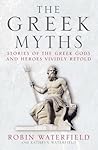 The Greek Myths: ...