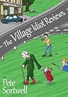 The Village Idiot...