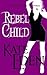 Rebel Child (The Murdoch Va...