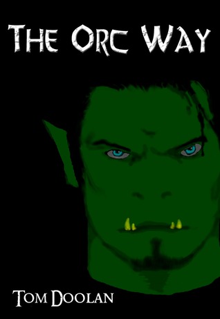 The Orc Way