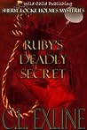 Ruby's Deadly Secret (Holmes #2)