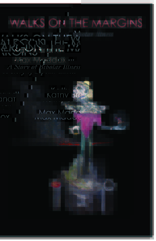 Walks on the Margins: A Story of Bipolar Illness