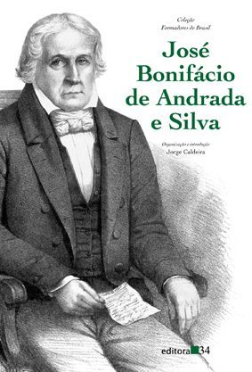 José Bonifácio de Andrada e Silva (Formadores do Brasil)