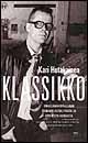 Klassikko by Kari Hotakainen Klassikko by Kari Hotakainen