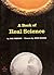 A Book of Real Science