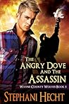 The Angry Dove and the Assassin (Wayne County Wolves #5)