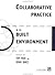 Collaborative Practice in the Built Environment by Tom Muir