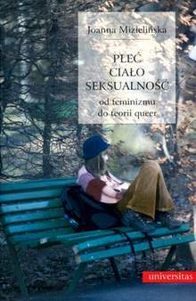 Płeć, ciało, seksualność. Od feminizmu do teorii queer