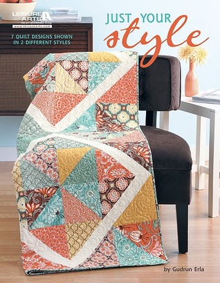 Just Your Style: 7 Quilt Designs Shown in 2 Different Styles (Paperback)