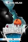 La Saga de Moira et Svein by Richard Arlain