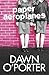 Paper Aeroplanes (Paper Aer...